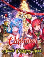 Christmas Adult Coloring Book: A Coloring Book for Adults Stress Relieving Coloring Pages, Coloring Book for Relaxation and Stress management Festive Ornaments Christmas designs, Christmas trees, Stre 1708032029 Book Cover