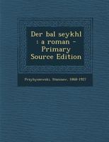 Der bal seykhl: a roman 1289798133 Book Cover