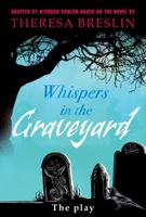 Whispers in the Graveyard Heinemann Plays 0435233475 Book Cover