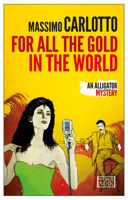 For All the Gold in the World 1609453360 Book Cover