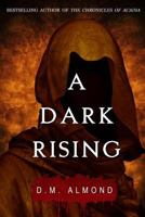 A Dark Rising 1533149356 Book Cover