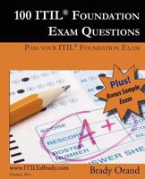 100 ITIL Foundation Exam Questions 1484167740 Book Cover