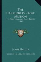 The Carrubbers Close Mission 1166968405 Book Cover