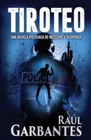 Tiroteo: Una Novela Policiaca de Misterio Y Suspense 1720008728 Book Cover