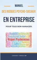 RISQUES PSYCHO-SOCIAUX EN ENTREPRISE : POUR TOUS BON MANAGER (French Edition) B0CS95417L Book Cover