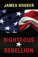 Righteous Rebellion 195962010X Book Cover