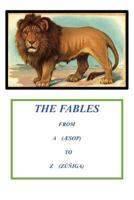 Fables from A to Z (from Aesop to Zuniga) 1537505912 Book Cover