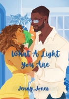 What A Light You Are: Workplace romance (Reese Sisters) B0F7TZZ5N6 Book Cover