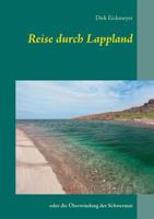 Reise durch Lappland: oder die Überwindung der Schwermut 3735760821 Book Cover