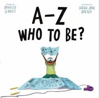 A-Z WHO TO BE? 1955568022 Book Cover