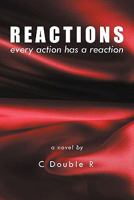 Reactions: Every Action Has a Reaction 1463424507 Book Cover