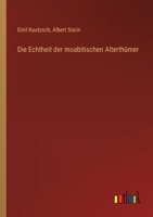 Die Echtheit der moabitischen Alterthümer 3368232169 Book Cover