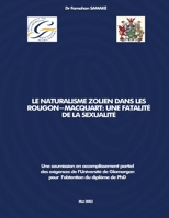 Le Naturalisme Zolien Dans Les Rougon-Macquart: Une Fatalité de la Sexualité (French Edition) 1916964389 Book Cover