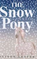 The Snow Pony 0618771255 Book Cover
