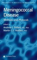 Methods in Molecular Medicine, Volume 67: Meningococcal Disease 1617372218 Book Cover