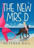 The New Mrs D 1905916981 Book Cover