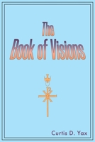 The Book of Visions 1644920379 Book Cover