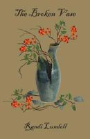 The Broken Vase 1987737008 Book Cover