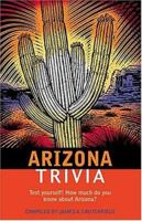 Arizona Trivia 155853931X Book Cover