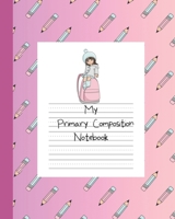 My Primary Composition Notebook: Story Paper Book Half Blank Half Ruled for Drawing and Practice Writing - Pink Anime Girl Traveler 1678603201 Book Cover