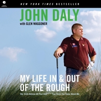 My Life in & Out of the Rough: The Truth Behind All That Bull**** You Think You Know about Me B0DY911VJ4 Book Cover