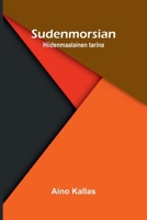 Sudenmorsian: Hiidenmaalainen tarina (Finnish Edition) 9377785723 Book Cover
