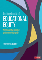 The Encyclopedia of Educational Equity: A Resource for Dialogue and Impactful Change 1071955438 Book Cover