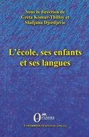 L'école, ses enfants et ses langues (Universités) (French Edition) B07BQRTYVD Book Cover