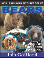 Bears: Photos and Fun Facts for Kids 1623276772 Book Cover