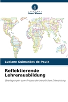 Reflektierende Lehrerausbildung (German Edition) 6208301181 Book Cover