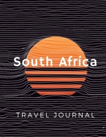 South Africa: Travel Journal & Planner 1659226783 Book Cover