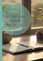 The CORTISOL-RESET-METHOD: Seven weeks. Seven techniques. A new nervous system. 3695749326 Book Cover