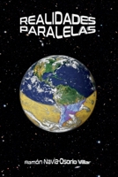 Realidades paralelas: ¿Vivimos en una realidad virtual condicionada por ovnis y extraterrestres? 8416496498 Book Cover