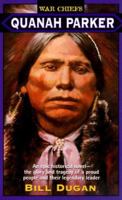 Quanah Parker (War Chiefs) 0061004499 Book Cover
