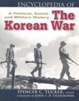 Encyclopedia of the Korean War: A Political, Social, And Military History (3 Volumes) 0816046824 Book Cover