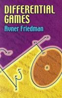 Differential Games (Cbms Regional Conference Series in Mathematics : No. 18) 0486449955 Book Cover