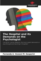 The Hospital and its Demands on the Psychologist 6207742907 Book Cover