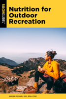 Nutrition for Outdoor Recreation 1493090690 Book Cover