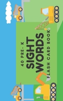 40 Pre-K Sight Words: Flash Card Book B084DG7J4F Book Cover