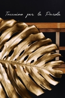 Taccuino per le Parole: Ideale per gli anziani e per chi ha più account, questo Taccuino per le Parole de Internet vi aiuta a tenere traccia di tutte ... (Copertina Foglia d'Oro) (Italian Edition) 1659309468 Book Cover