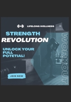 Strength Revolution Unlock Your Full Potential B0CK45SFDB Book Cover