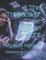 The Threads of Time: Stolen Light: Mystical legends B0H45L8JKM Book Cover