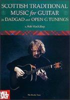 Mel Bay Scottish Traditional Music for Guitar in Dadgad and Open G Tunings 0946868239 Book Cover