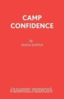 Camp Confidence: A Play 057302376X Book Cover