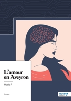 L'amour en Aveyron 238591087X Book Cover
