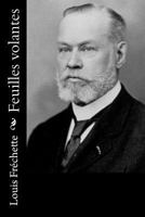 Feuilles Volantes (Classic Reprint) 153478327X Book Cover