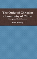 The Order of Christian Community of Christ 1304939901 Book Cover