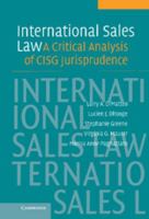 International Sales Law: A Critical Analysis of CISG Jurisprudence 0521849802 Book Cover
