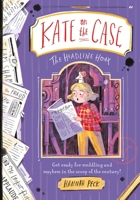 Kate on the Case: The Headline Hoax 1800781652 Book Cover