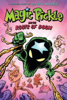 Magic Pickle and the Roots of Doom: A Graphic Novel 1338188046 Book Cover